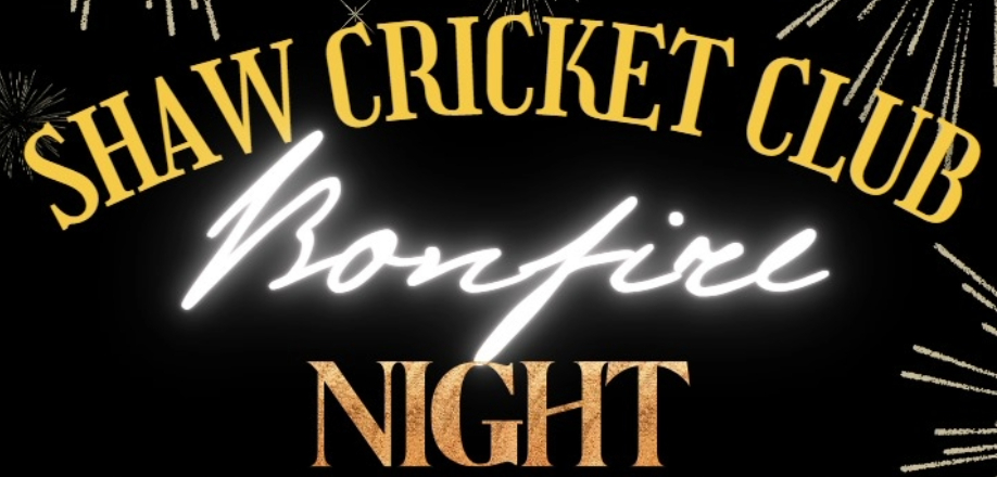 Shaw Cricket Club Bonfire Night & Firework Extravaganza 2024